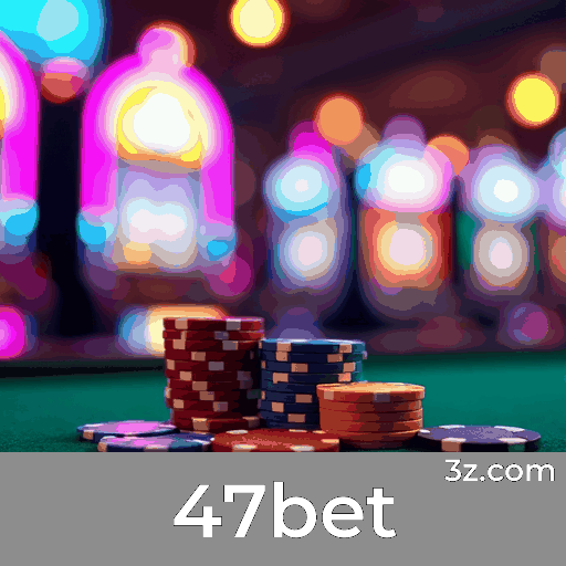 47bet: Seu Cassino Online Seguro e Profissional