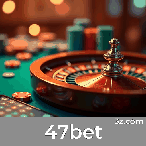 47bet: Seu Cassino Online Seguro e Profissional