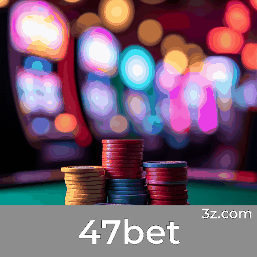 47bet: Seu Cassino Online Seguro e Profissional