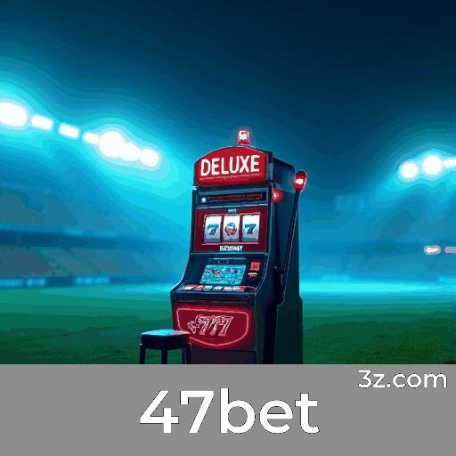Sinta a Emoção e Mergulhe no Ambiente Envolvente do 47bet