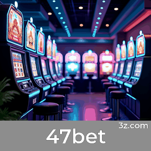 47bet: Seu Cassino Online Seguro e Profissional